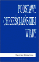 Podstawy chrześcijańskiej wiary - Denver Sizemore