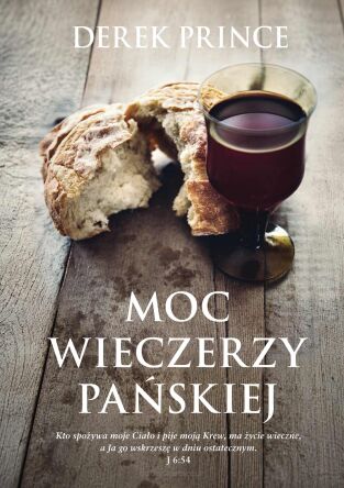Moc wieczerzy Pańskiej - Derek Prince