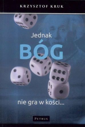 Jednak Bóg nie gra w kości