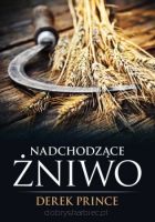 Nadchodzące żniwo - Derek Prince
