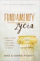 Fundamenty Życia - Mike i Carrie Pickett