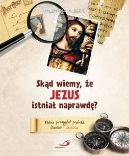 Skąd wiemy, że Jezus istniał naprawdę