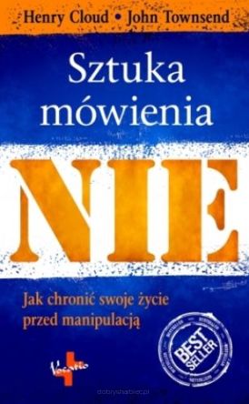 Sztuka mówienia NIE - Henry Cloud