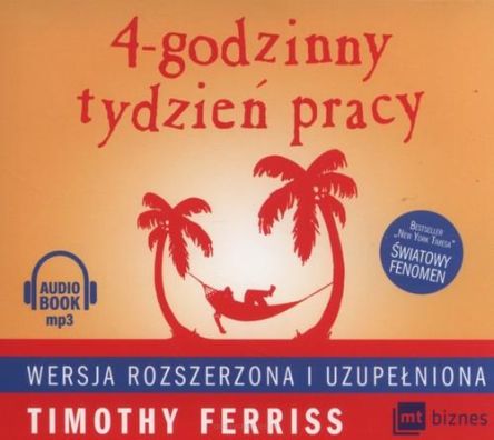 4 godzinny tydzień pracy - wersja rozszerzona i uzupełniona (Audiobook)