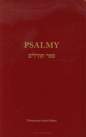 Psalmy w przekładzie Izaaka Cylkowa /opr. twarda/