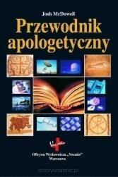 Przewodnik apologetyczny - Josh McDowell /nowe wydanie/