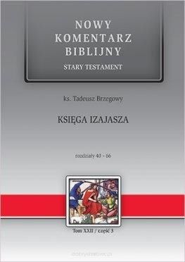 Nowy Komentarz Biblijny T.22/3 - Księga Izajasza cz. III rozdz. 40-66
