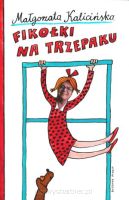 Fikołki na trzepaku. Wspominki z podwórka i nie tylko?