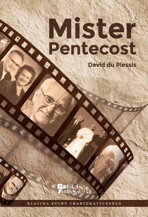 Mister Pentecost - David du Plessis