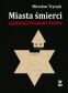 Miasta śmierci - Sąsiedzkie pogromy Żydów