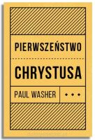 Pierwszeństwo Chrystusa – Paul Washer