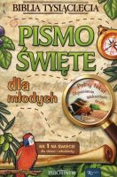 Pismo Święte dla młodych Biblia Tysiąclecia