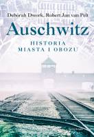 Auschwitz - Historia miasta i obozu