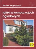 Iglaki w kompozycjach ogrodowych