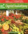 Ogród kwiatowy zakładanie i pielęgnacja