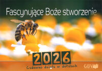 Kalendarz Fascynujące Boże Stworzenie 2026 - kalendarz ścienny