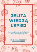 Jelita wiedzą lepiej - Michael Mosley w.2