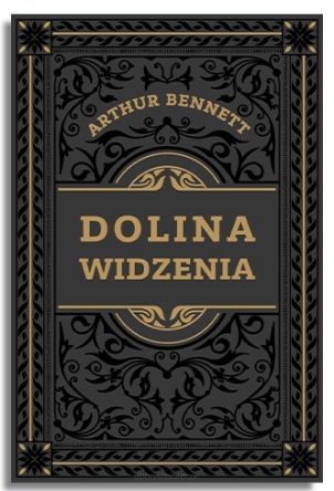 Dolina widzenia – Arthur Bennett. Duży format ze złoceniami