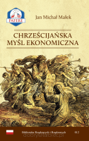 Chrześcijańska Myśl Ekonomiczna. Biblioteka Rządzących i Rządzonych. Tom 12