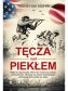Tęcza nad piekłem