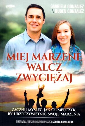 Miej marzenie, walcz, zwyciężaj  - Ruben Gonzalez