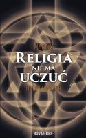 Religia nie ma uczuć