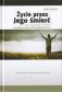 Życie przez Jego śmierć – John Owen