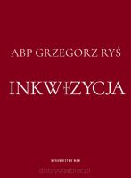 Inkwizycja - Grzegorz Ryś