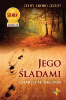 Jego śladami - Co by zrobił Jezus?