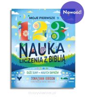 Moje pierwsze 1 2 3. Nauka liczenia z Biblią – Jonathan Gibson