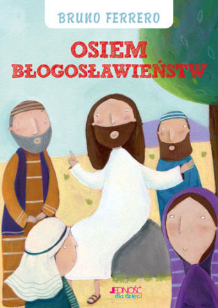 Osiem błogosławieństw - Bruno Ferrero