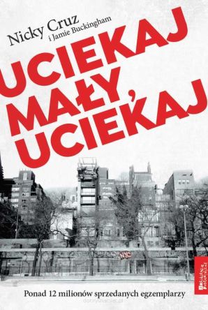 Uciekaj mały uciekaj - Nicky Cruz