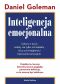 Inteligencja emocjonalna -	Daniel Goleman (w. 2025)