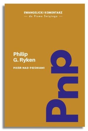 Pieśń nad pieśniami - Philip G. Ryken