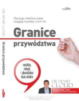 Granice przywództwa - Henry Cloud