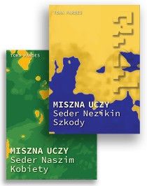 Miszna Uczy. Seder Naszim / Kobiety i Seder Nezikin / Szkody