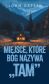 Miejsce, które Bóg nazywa TAM - John Osteen