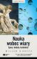 Nauka wobec wiary - Spory, debaty, konteksty