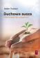Duchowa susza – mała terapia dla wypalonych