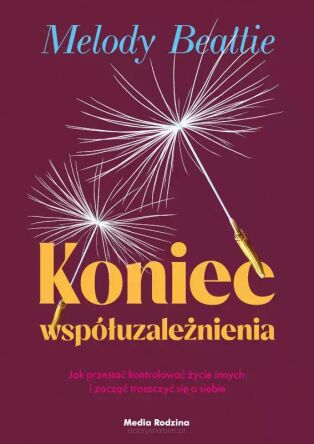 Koniec współuzależnienia - Melody Beattie