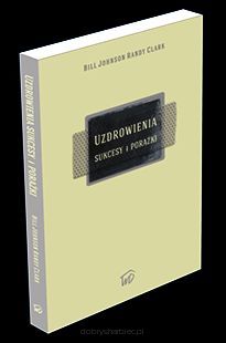 Uzdrowienia - sukcesy i porażki