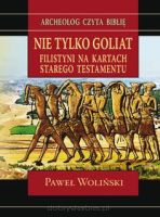 Nie tylko Goliat - Filistyni na kartach Starego Testamentu
