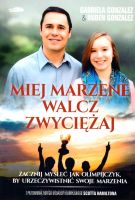 Miej marzenie, walcz, zwyciężaj Gabriela Gonzalez, Ruben Gonzalez