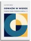 Odważni w wierze – Alistair Begg
