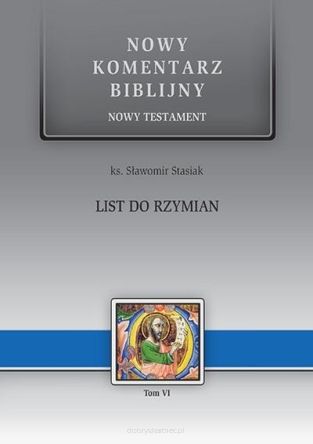 Nowy Komentarz Biblijny. List do Rzymian. NT VI