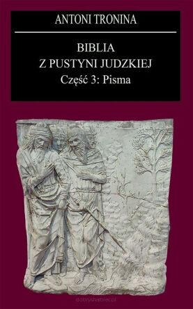 Biblia z Pustyni Judzkiej Część 3. Pisma