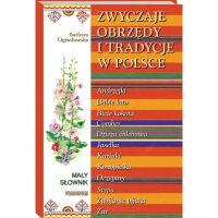 Zwyczaje obrzędy i tradycje w Polsce