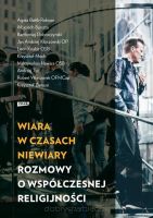 Wiara w czasach niewiary