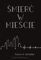 Śmierć w mieście - Francis A. Schaeffer