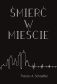 Śmierć w mieście - Francis A. Schaeffer